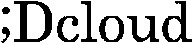 ;Dcloud