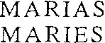 MARIAS MARIES