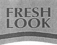 FRESH LOOK