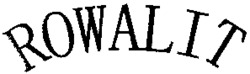 ROWALIT