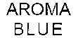 AROMA BLUE