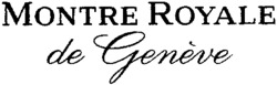 MONTRE ROYALE de Genève