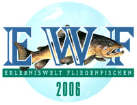 EWF ERLEBNISWELT FLIEGENFISCHEN 2006