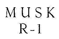MUSK R-1