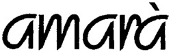 amarà