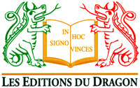 IN SIGNO HOC VINCES LES EDITIONS DU DRAGON