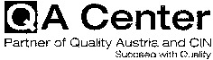 QA Center Partner of Quality Austria and CIN Succeed with Quality