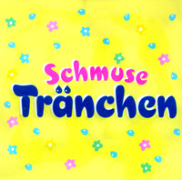 Schmuse Tränchen