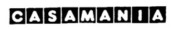 CASAMANIA