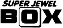 SUPER JEWEL BOX
