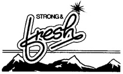 STRONG & fresh