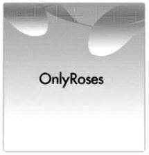 OnlyRoses