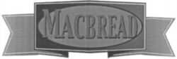 MACBREAD