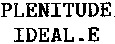 PLENITUDE IDEAL.E