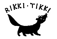 RIKKI TIKKI