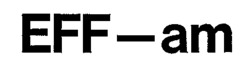 EFF-am