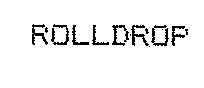 ROLLDROP