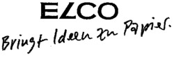 ELCO Bringt Ideen zu Papier.