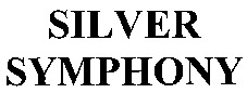SILVER SYMPHONY