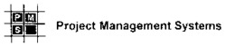 P M S Project Management Systems