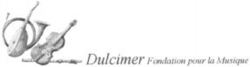 Dulcimer Fondation pour la Musique
