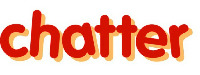 chatter
