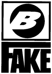 B FAKE