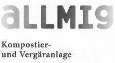 aLLMig Kompostier- und Vergäranlage