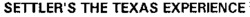 SETTLER'S THE TEXAS EXPERIENCE