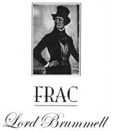 FRAC Lord Brummell