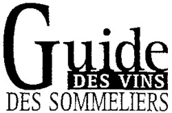Guide DES VINS DES SOMMELIERS