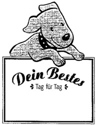 Dein Bestes Tag für Tag
