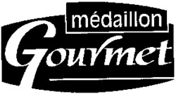 médaillon Gourmet