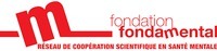 fondation fondamental m RÉSEAU DE COOPÉRATION SCIENTIFQUE EN SANTÉ MENTALE