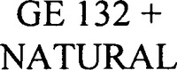 GE 132 + NATURAL