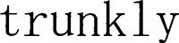 trunkly