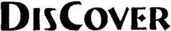 DISCOVER