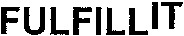 FULFILL IT