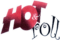 HOT & roll