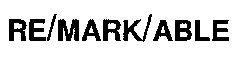 RE/MARK/ABLE