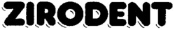 ZIRODENT