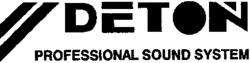 DETON PROFESSIONAL SOUND SYSTEM