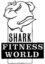 SHARK FITNESS WORLD