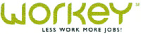 WORKEY LESS WORK MORE JOBS!