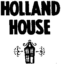 HOLLAND HOUSE