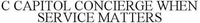 C CAPITOL CONCIERGE WHEN SERVICE MATTERS