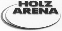 HOLZ ARENA