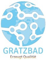 GRATZBAD Erzeugt Qualität