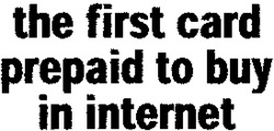 the first card prepaid to buy in internet prepaid to buy in internet