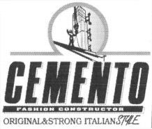 CEMENTO FASHION CONSTRUCTOR ORIGINAL & STRONG ITALIAN STYLE
